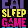 NANU-NANA Poster Eat, Sleep, Game, Repeat, Nr. 2